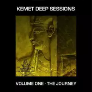 VA – Kemet Deep Sessions Volume One  The Journey BY JazzCool, Roselie